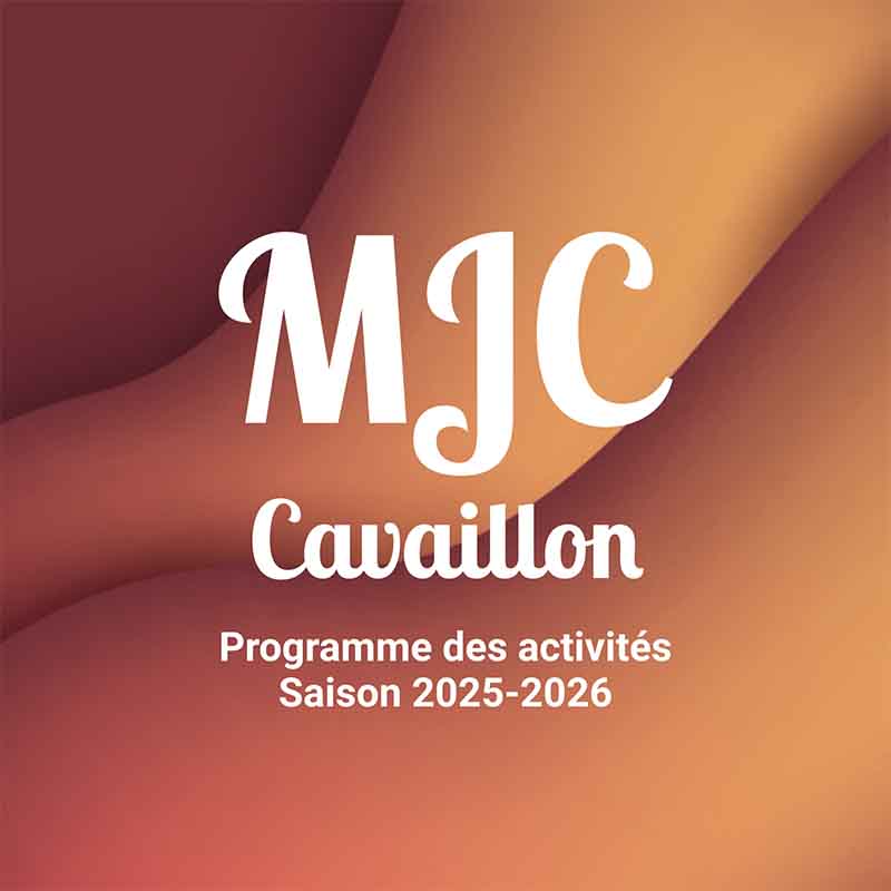 Programm 2025-2026 der MJC Cavaillon: Sport, Tanz, Theater, kreative Angebote, Wohlbefinden und Freizeit für alle