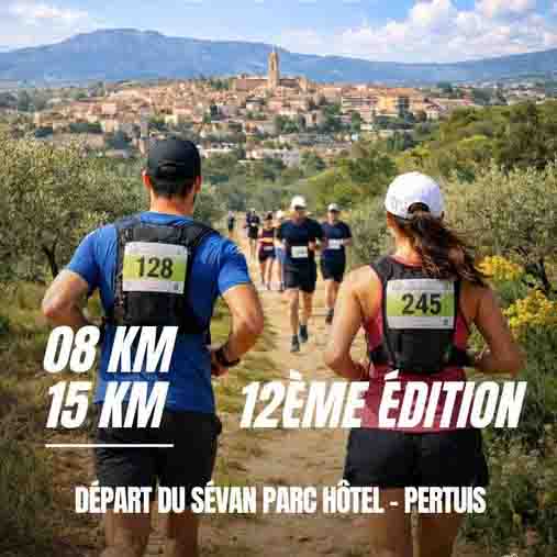 La Sévanaise 2026 in Pertuis, Natur Lauf über 8 km und 15 km im Sévan Parc Hôtel