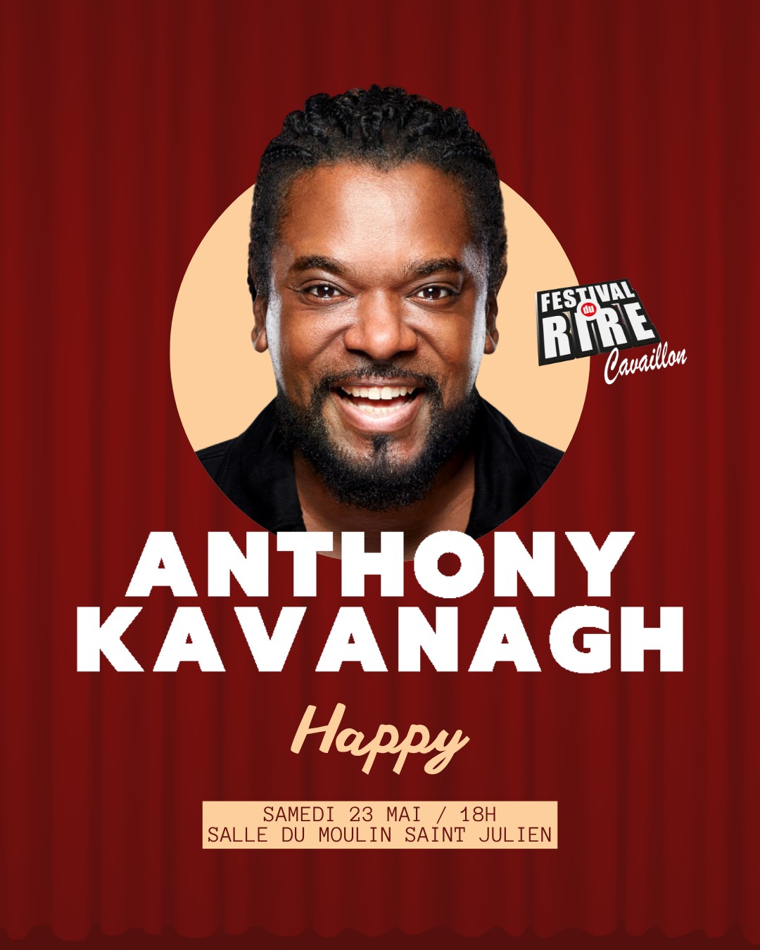 Plakat von Anthony Kavanagh Happy beim Comedy-Festival Cavaillon 2026