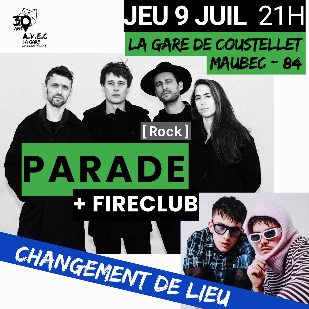 Plakat des Konzerts Parade + FireClub in La Gare de Coustellet mit Ortsänderung