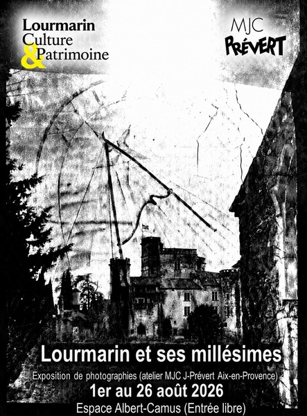 Ausstellung Lourmarin und seine Jahrgänge im Espace Albert-Camus Plakat der Fotoausstellung Lourmarin und seine Jahrgänge vom 1. bis 26. August 2026