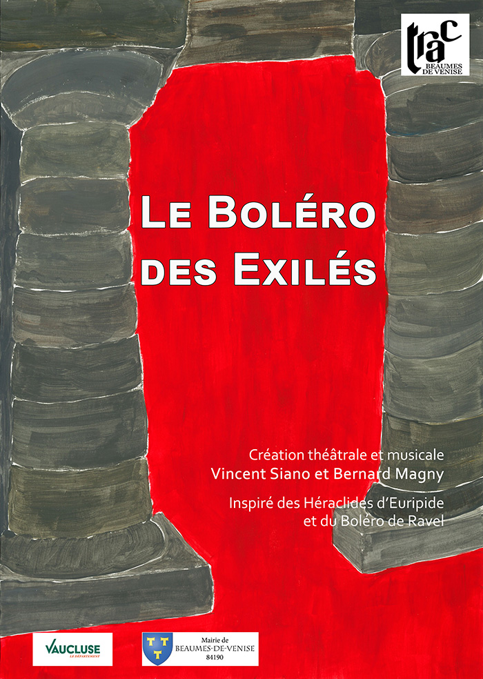 Plakat des Theaterstücks Le Boléro des Exilés der Theatergruppe Le TRAC