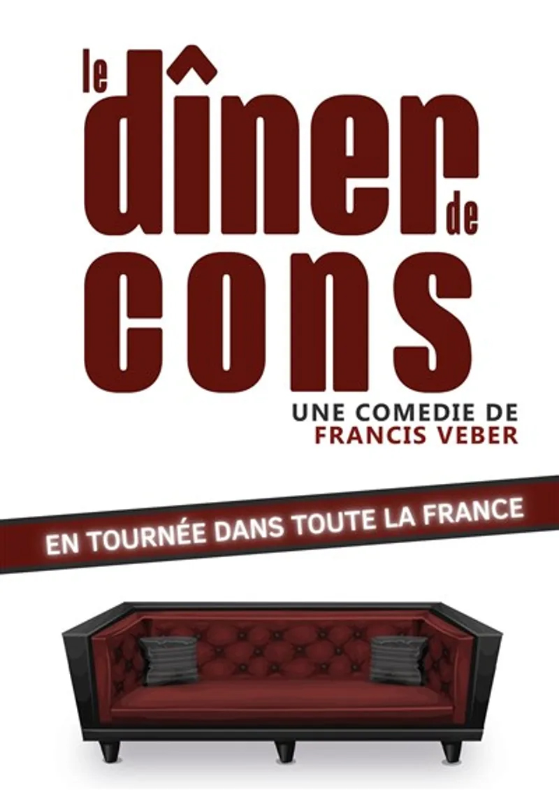 Plakat der Komödie Le Dîner de cons im Moulin Saint-Julien in Cavaillon