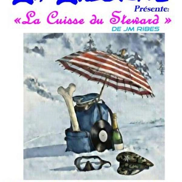 La Cuisse du steward: Absurdes Theater in Cheval-Blanc