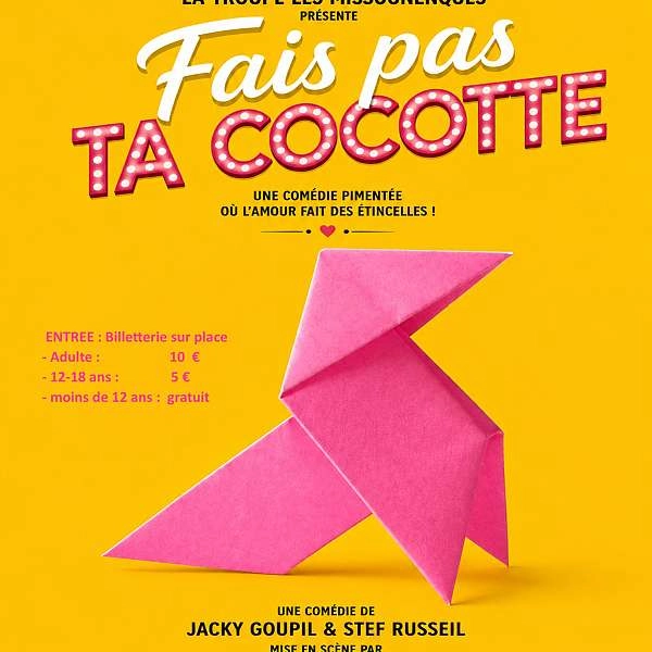 Fais pas ta cocotte: Theaterkomödie in Cheval-Blanc