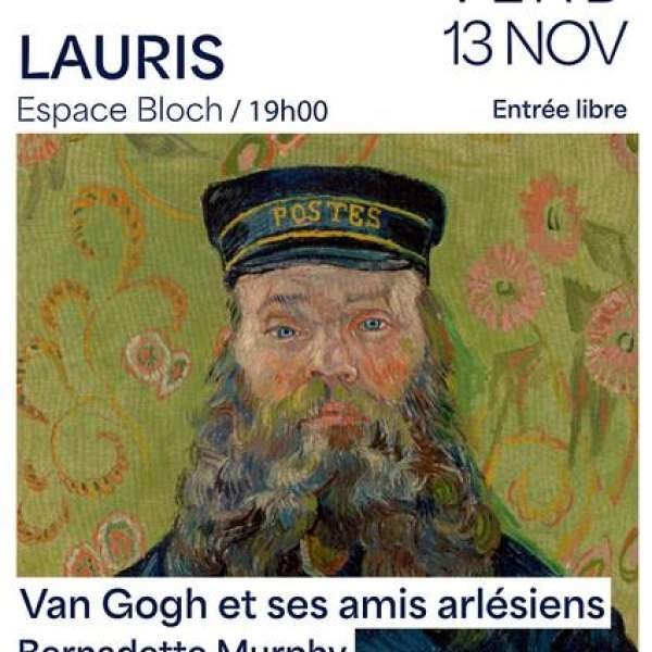 Vortrag: Van Gogh und seine Freunde in Arles - Lauris